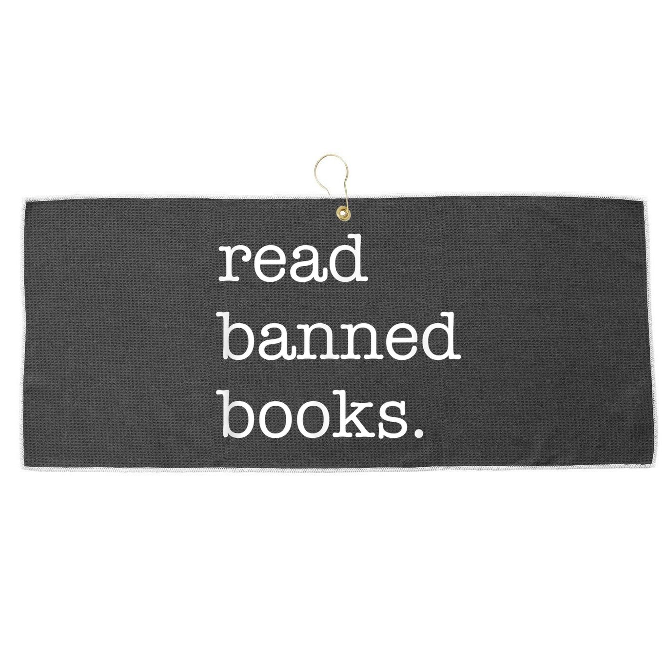 I Read Banned Books I'm With The Banned Books Lovers Large Microfiber Waffle Golf Towel