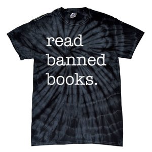 I Read Banned Books I'm With The Banned Books Lovers Tie-Dye T-Shirt