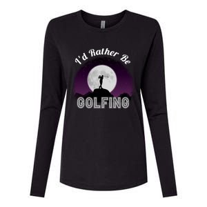 Id Rather Be Golfing Funny Xmas Funny Golf Gift For Golfers Gift Womens Cotton Relaxed Long Sleeve T-Shirt