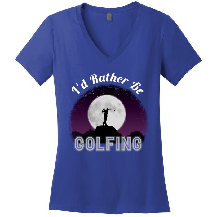 Id Rather Be Golfing Funny Xmas Funny Golf Gift For Golfers Gift Women's V-Neck T-Shirt