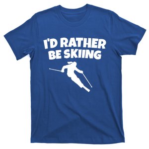 Id Rather Be Skiing (Black) Skier Great Gift T-Shirt