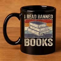I Read Banned Books Week Librarian Freedom Reader Nerd 11oz C Handle Ceramic Mug