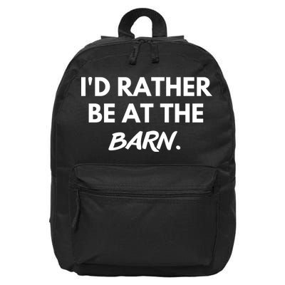 I'd Rather Be At The Barn Funny Horse Lover 16 in Basic Backpack