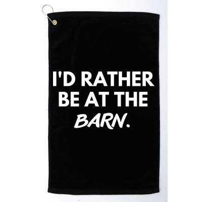 I'd Rather Be At The Barn Funny Horse Lover Golf Towel