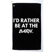 I'd Rather Be At The Barn Funny Horse Lover Golf Towel