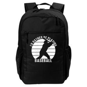 I'd Rather Be Playing Baseball Tee Baseball Player, Coach Daily Commute Backpack