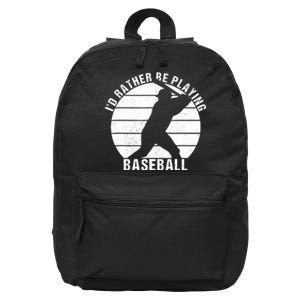 I'd Rather Be Playing Baseball Tee Baseball Player, Coach 16 in Basic Backpack