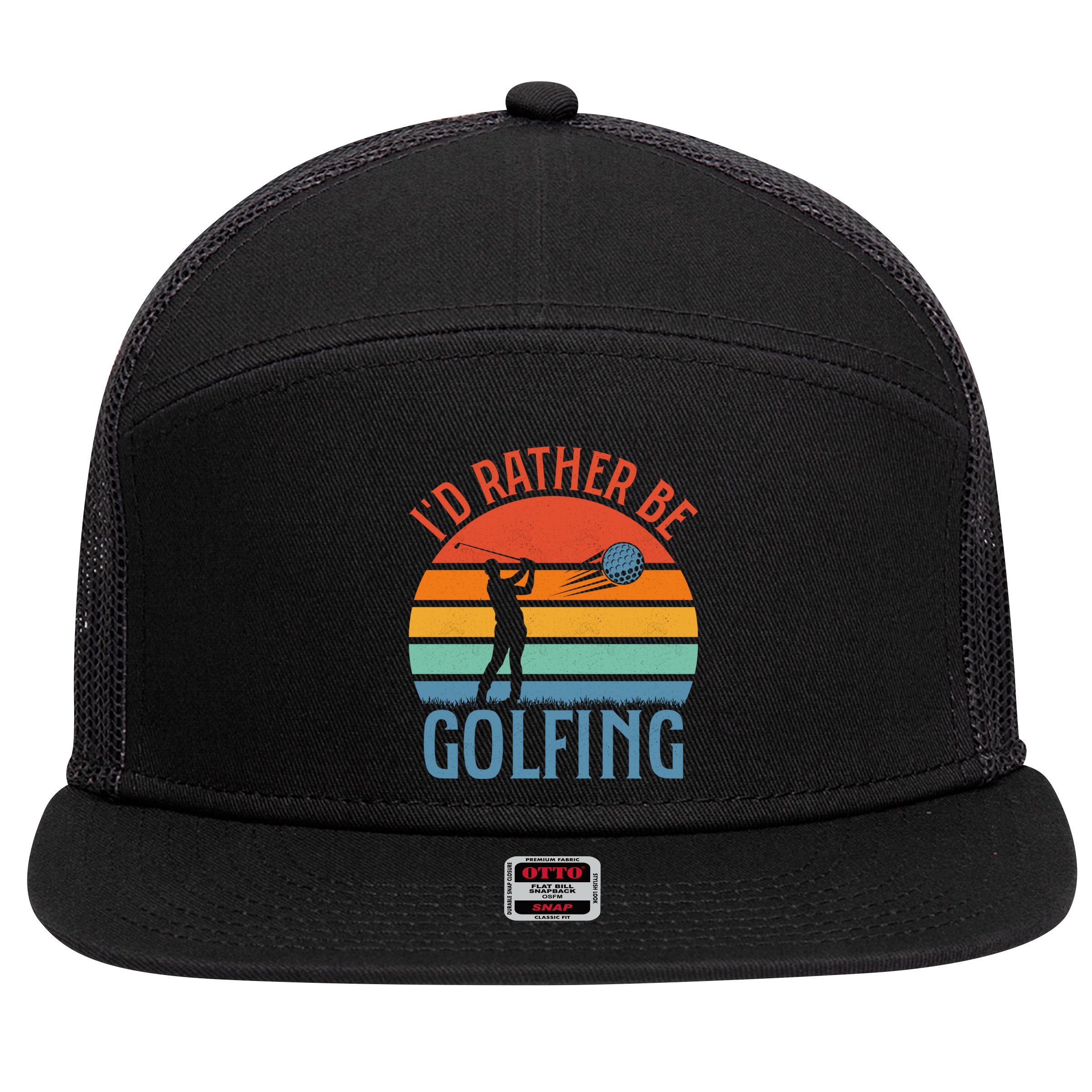Id Rather Be Golfing Golf Par Tee Cute Gift 7 Panel Mesh Trucker Snapback Hat