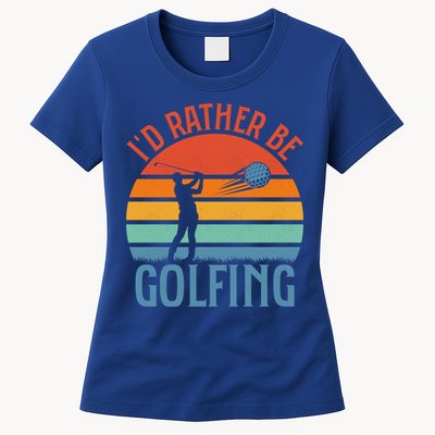 Id Rather Be Golfing Golf Par Tee Cute Gift Womens T-Shirt