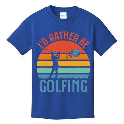 Id Rather Be Golfing Golf Par Tee Cute Gift Kids T-Shirt