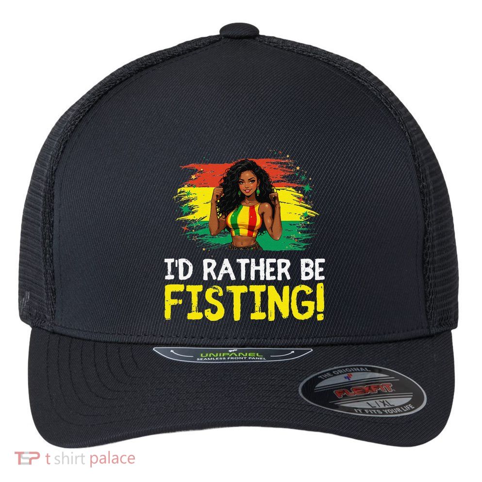 ID Rather Be Fisting Hbcu Empowering Vintage .Png Flexfit Unipanel Trucker Cap