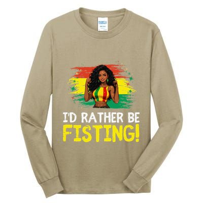 ID Rather Be Fisting Hbcu Empowering Vintage .Png Tall Long Sleeve T-Shirt