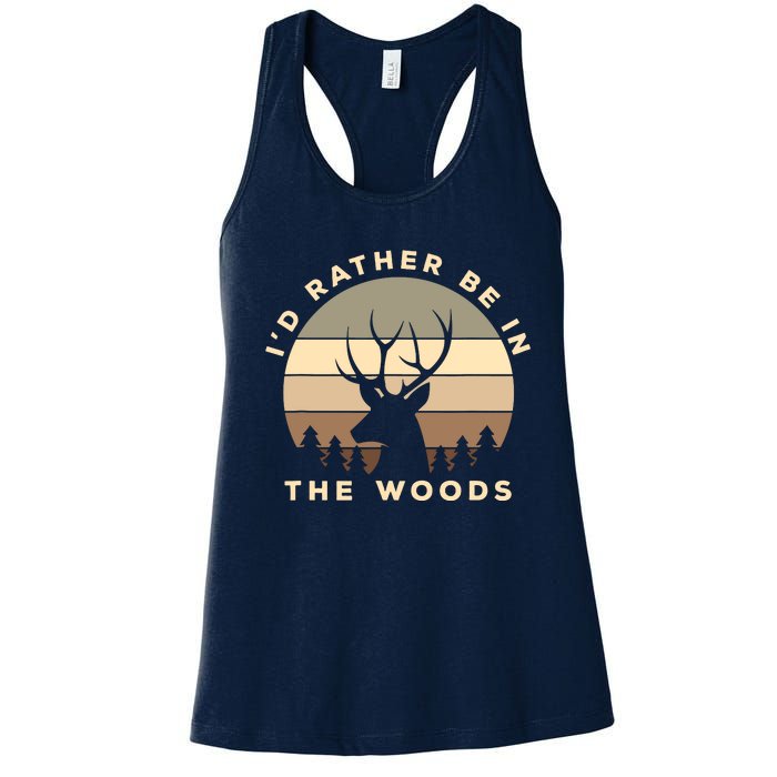 I'd Rather Be In The Woods Deer Hunting Women's Racerback Tank