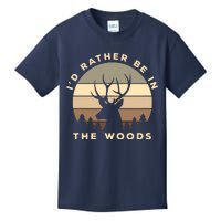 I'd Rather Be In The Woods Deer Hunting Kids T-Shirt