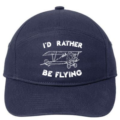 Id Rather By Flying Pilots Aviation Airplane Pilot Gift 7-Panel Snapback Hat