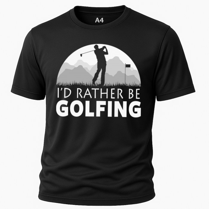 I'd Rather Be Golfing Funny Xmas Funny Golf Gift For Golfers Cooling Performance Crew T-Shirt