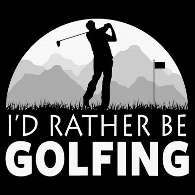 I'd Rather Be Golfing Funny Xmas Funny Golf Gift For Golfers T-Shirt