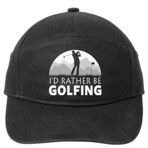 I'd Rather Be Golfing Funny Xmas Funny Golf Gift For Golfers 7-Panel Snapback Hat