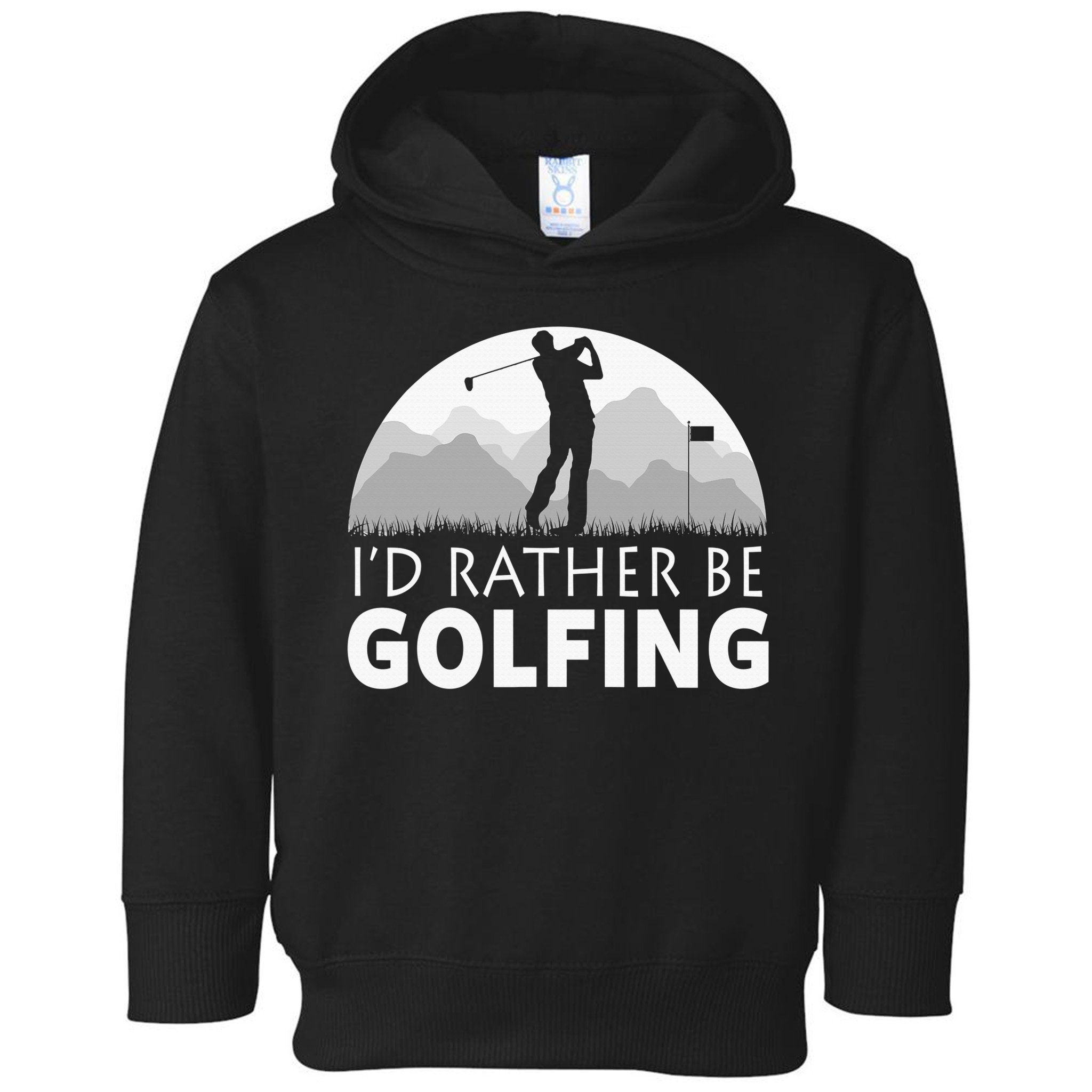 I'd Rather Be Golfing Funny Xmas Funny Golf Gift For Golfers Toddler Hoodie