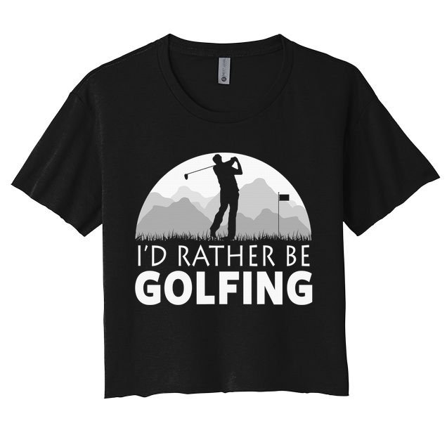 I'd Rather Be Golfing Funny Xmas Funny Golf Gift For Golfers Crop Top