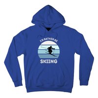 Id Rather Be Skiing Downhill Skiing Family Winter Vacation Gift Hoodie