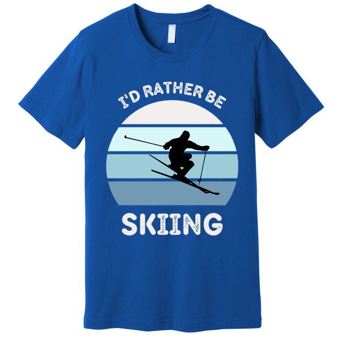 Id Rather Be Skiing Downhill Skiing Family Winter Vacation Gift Premium T-Shirt