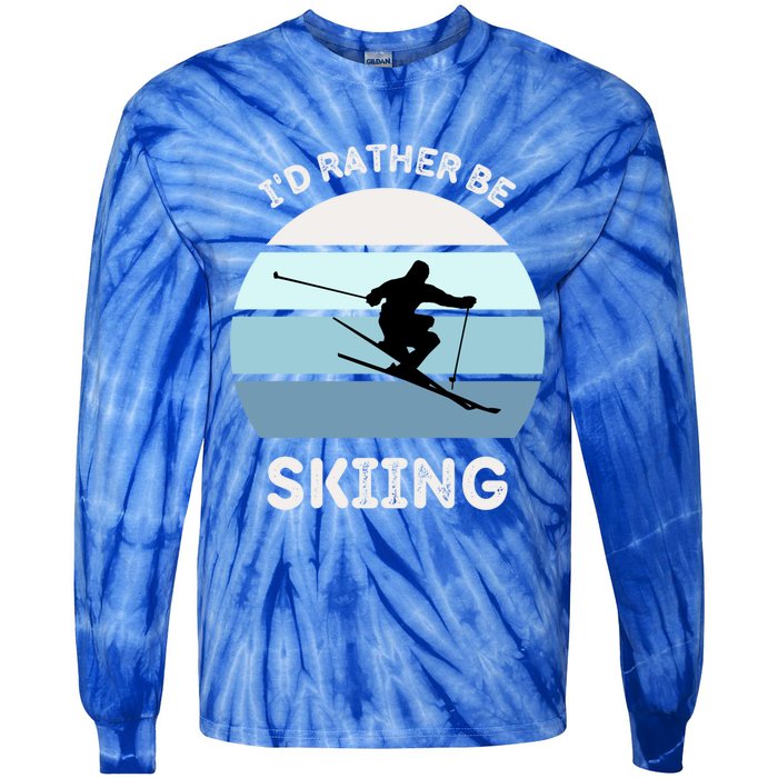 Id Rather Be Skiing Downhill Skiing Family Winter Vacation Gift Tie-Dye Long Sleeve Shirt