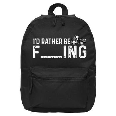 I'd Rather Be Farming Funny Farmer Joke Farmer Tractor Tee 16 in Basic Backpack