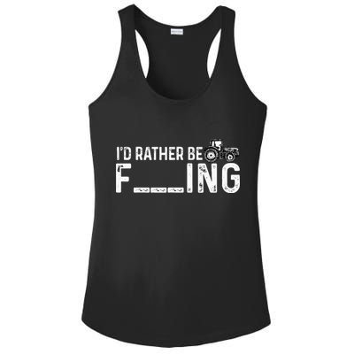I'd Rather Be Farming Funny Farmer Joke Farmer Tractor Tee Ladies PosiCharge Competitor Racerback Tank