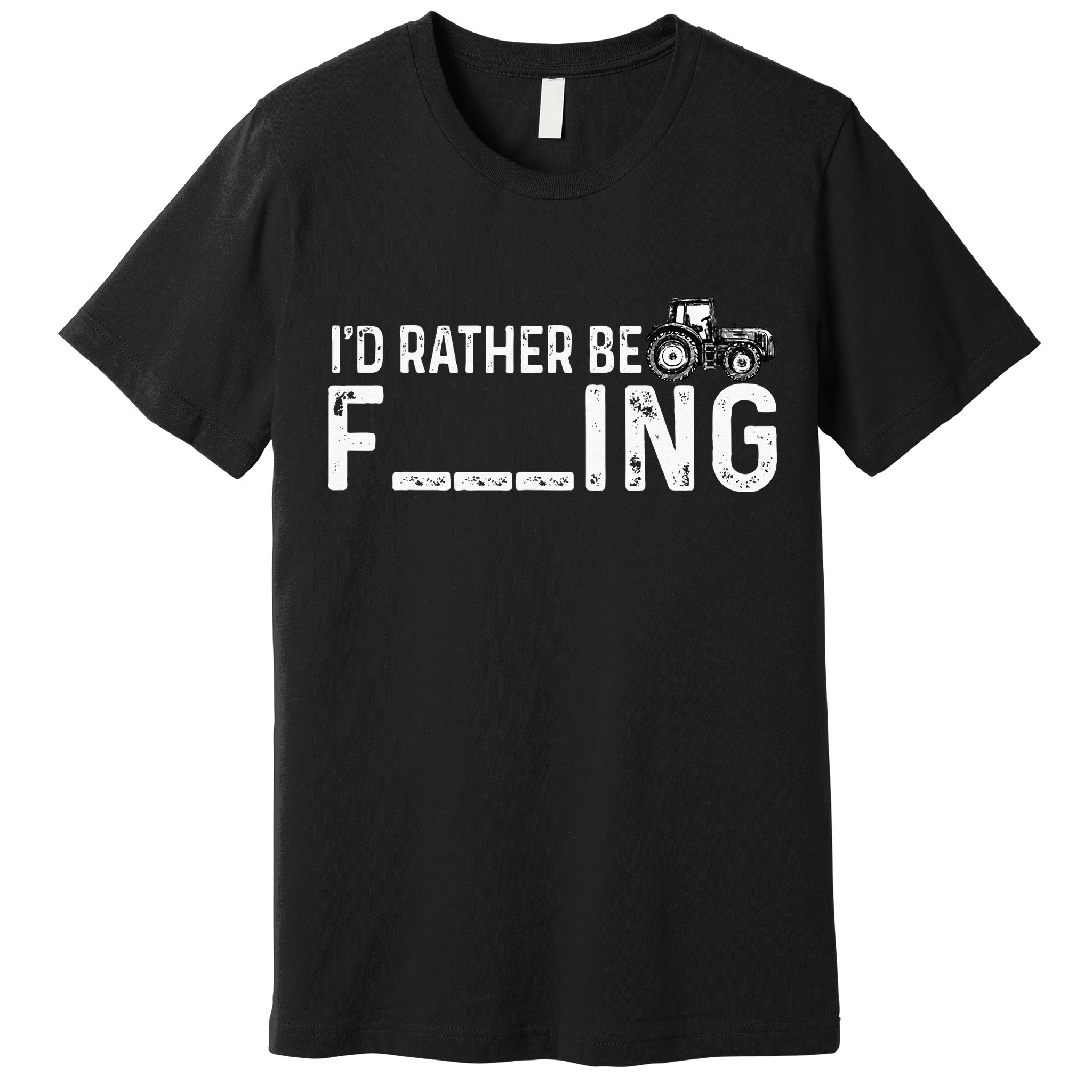 I'd Rather Be Farming Funny Farmer Joke Farmer Tractor Tee Premium T-Shirt