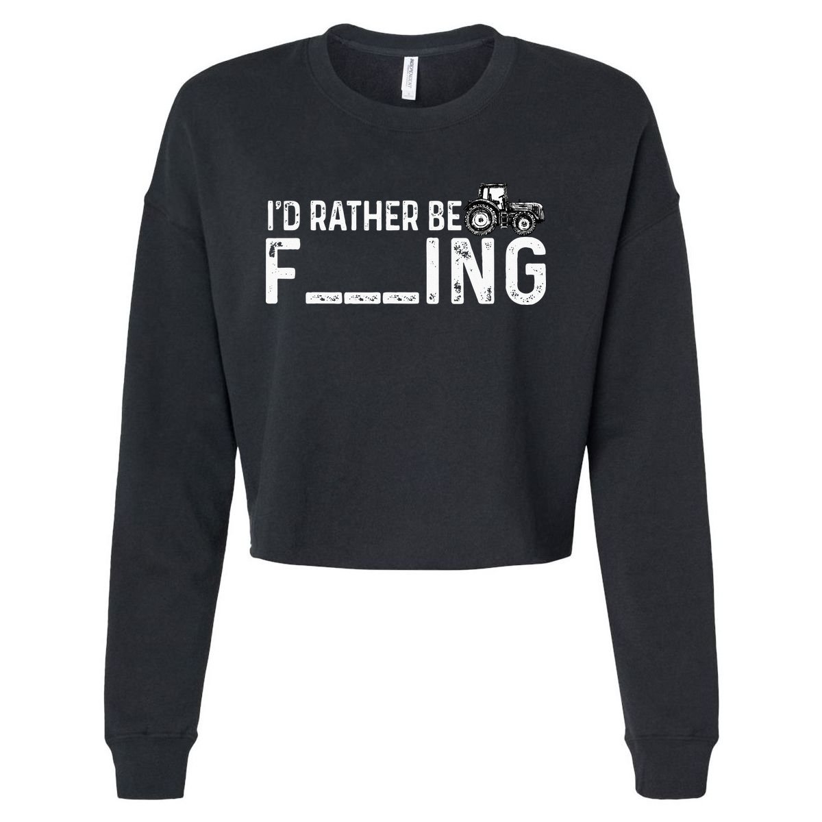 I'd Rather Be Farming Funny Farmer Joke Farmer Tractor Tee Cropped Pullover Crew