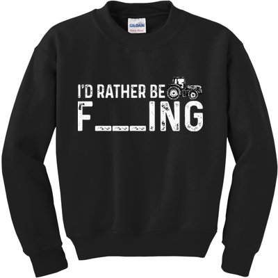 I'd Rather Be Farming Funny Farmer Joke Farmer Tractor Tee Kids Sweatshirt