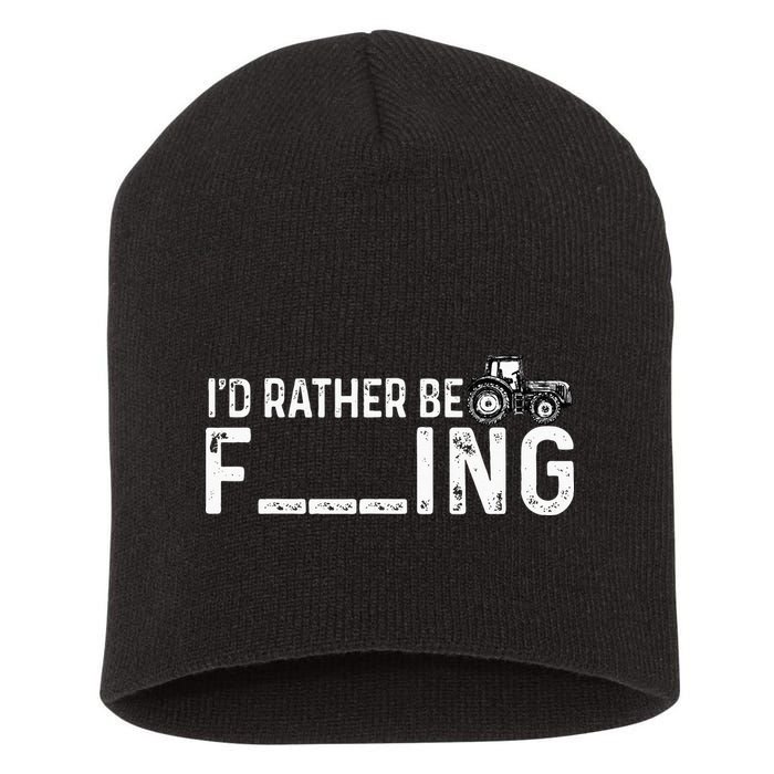 I'd Rather Be Farming Funny Farmer Joke Farmer Tractor Tee Short Acrylic Beanie