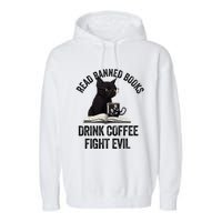 I Read Banned Books Lover Bookworm Love Banned Books Garment-Dyed Fleece Hoodie