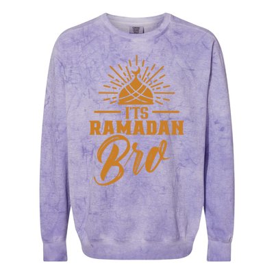 Its Ramadan Bro Mubarak Eid Muslim Kareem Funny Gift Colorblast Crewneck Sweatshirt