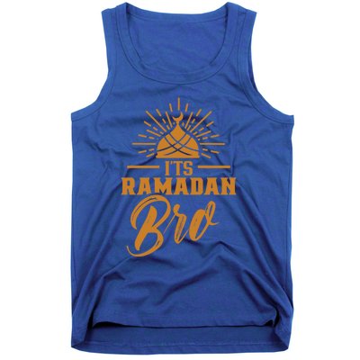 Its Ramadan Bro Mubarak Eid Muslim Kareem Funny Gift Tank Top