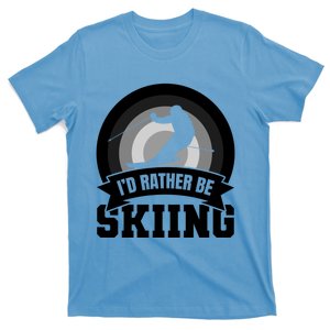 Id Rather Be Skiing Great Gift T-Shirt