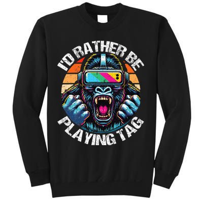 ID Rather Be Playing Tag Gorilla Monke Tag Gorilla Vr Gamer Sweatshirt