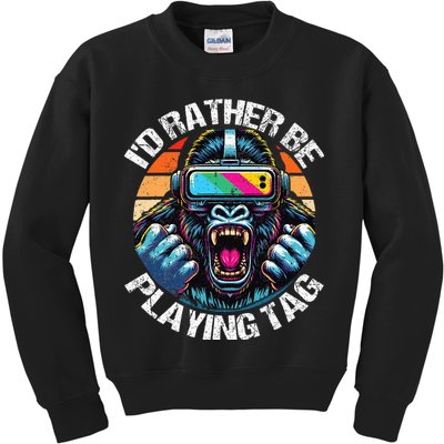 ID Rather Be Playing Tag Gorilla Monke Tag Gorilla Vr Gamer Kids Sweatshirt