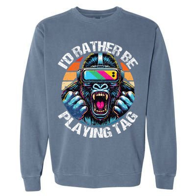 ID Rather Be Playing Tag Gorilla Monke Tag Gorilla Vr Gamer Garment-Dyed Sweatshirt