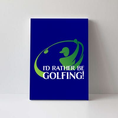 Id Rather Be Golfing S Golfer Golf Lover Sports Funny Gift Canvas