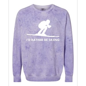 Id Rather Be Skiing Funny Quote For Skiers Ski Lover Gift Colorblast Crewneck Sweatshirt