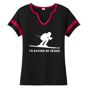 Id Rather Be Skiing Funny Quote For Skiers Ski Lover Gift Ladies Halftime Notch Neck Tee