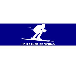 Id Rather Be Skiing Funny Quote For Skiers Ski Lover Gift Bumper Sticker