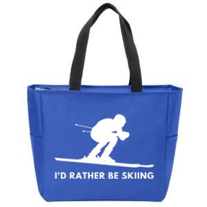 Id Rather Be Skiing Funny Quote For Skiers Ski Lover Gift Zip Tote Bag