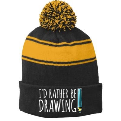 I'd Rather Be Drawing Artist Art Teacher Sketching Pencil Stripe Pom Pom Beanie