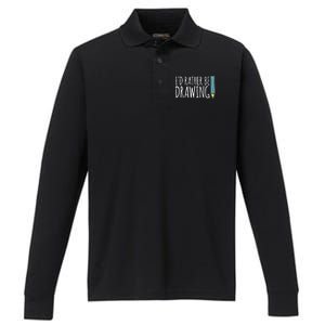 I'd Rather Be Drawing Artist Art Teacher Sketching Pencil Performance Long Sleeve Polo