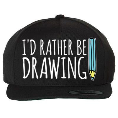 I'd Rather Be Drawing Artist Art Teacher Sketching Pencil Wool Snapback Cap