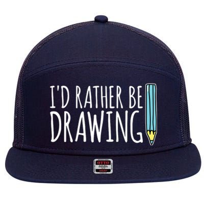 I'd Rather Be Drawing Artist Art Teacher Sketching Pencil 7 Panel Mesh Trucker Snapback Hat