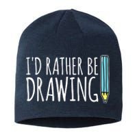 I'd Rather Be Drawing Artist Art Teacher Sketching Pencil Sustainable Beanie